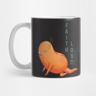 Faith lost Mug